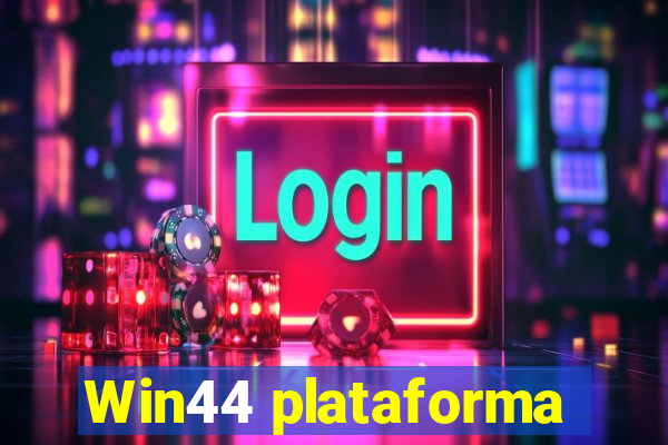 Win44 plataforma