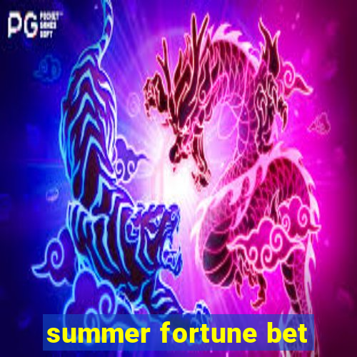 summer fortune bet