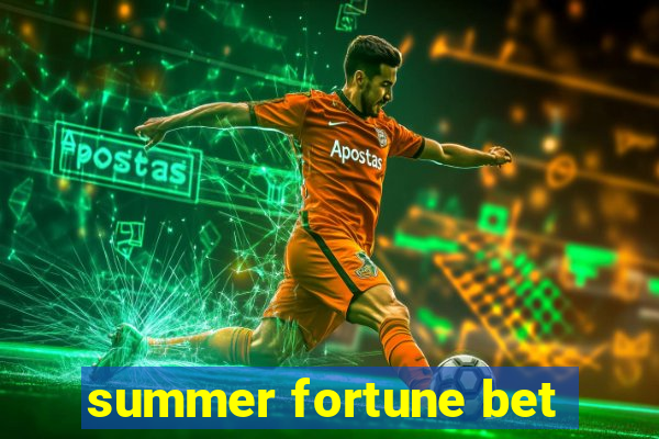 summer fortune bet