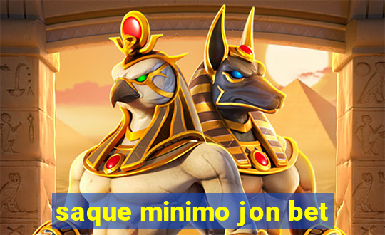 saque minimo jon bet