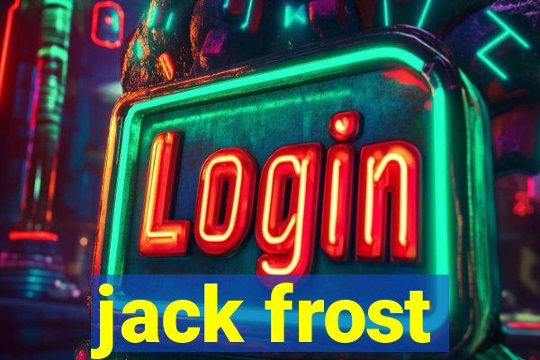 jack frost