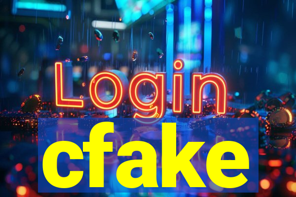 cfake