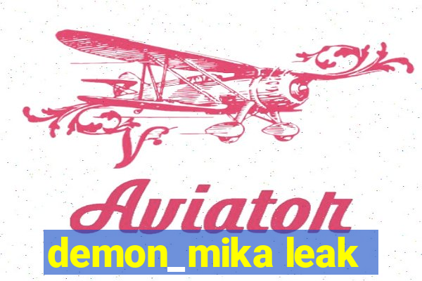 demon_mika leak