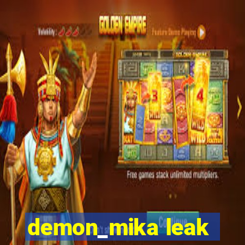 demon_mika leak