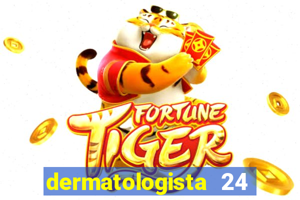 dermatologista 24 horas sp