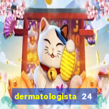 dermatologista 24 horas sp