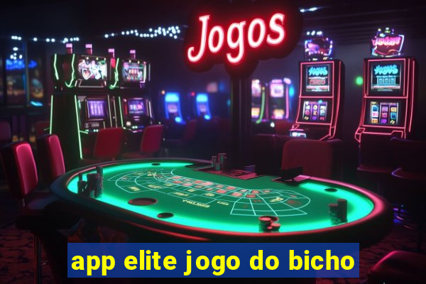 app elite jogo do bicho