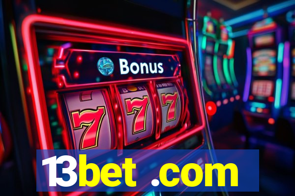 13bet .com