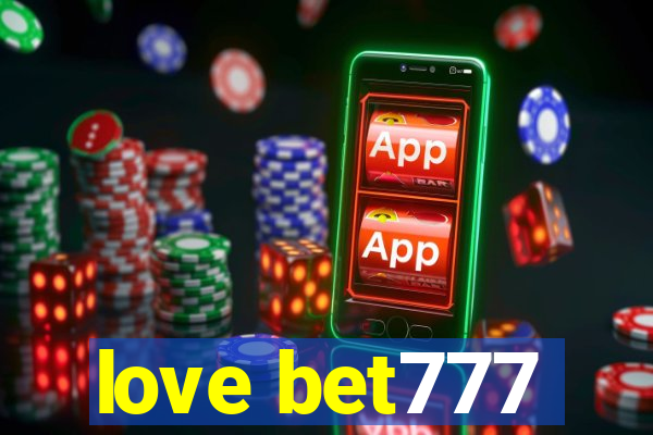 love bet777