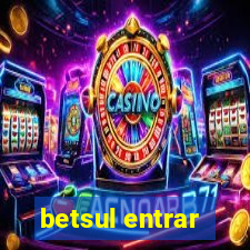 betsul entrar