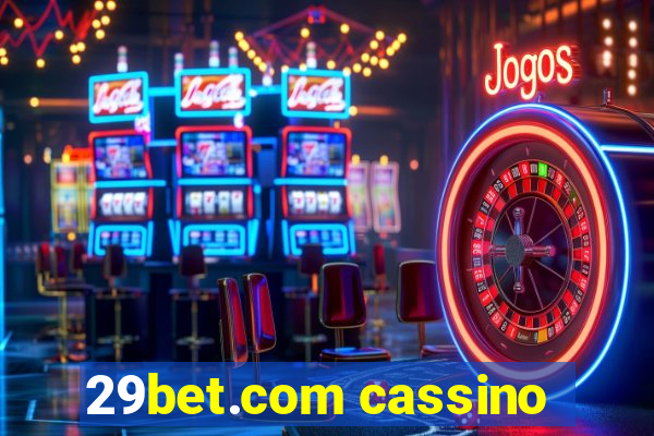 29bet.com cassino