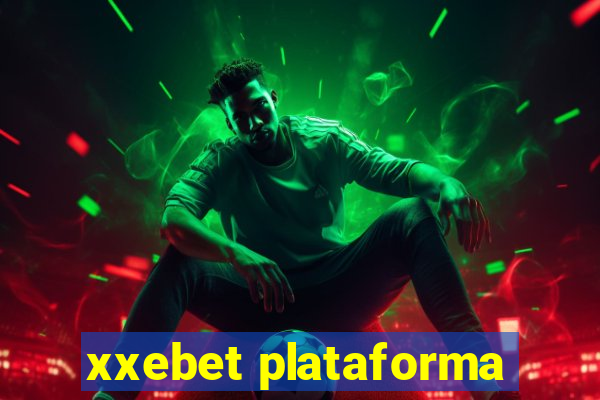 xxebet plataforma