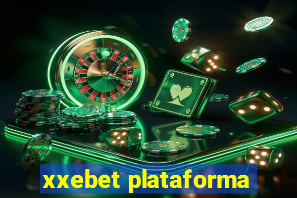 xxebet plataforma