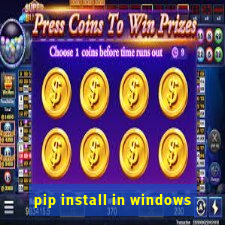 pip install in windows