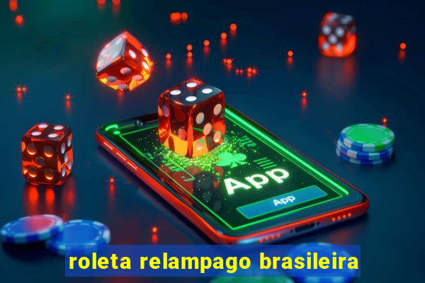 roleta relampago brasileira