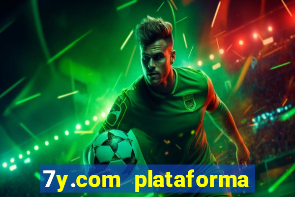 7y.com plataforma de jogos