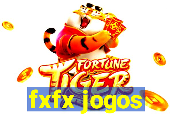 fxfx jogos