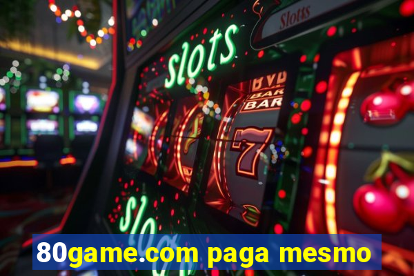 80game.com paga mesmo