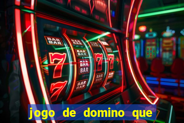 jogo de domino que ganha dinheiro