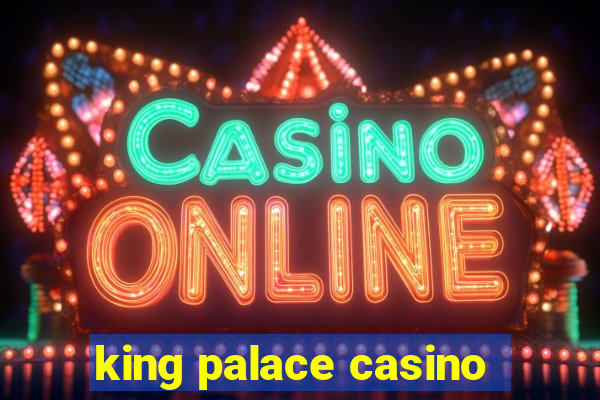 king palace casino