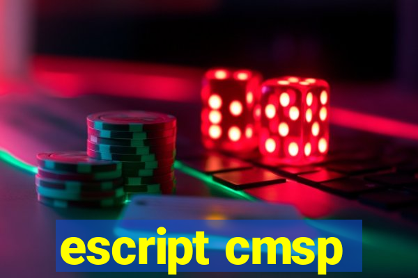 escript cmsp