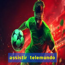 assistir telemundo no brasil