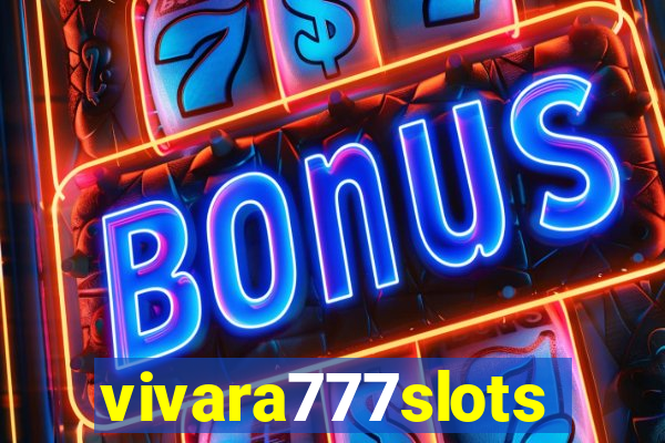 vivara777slots