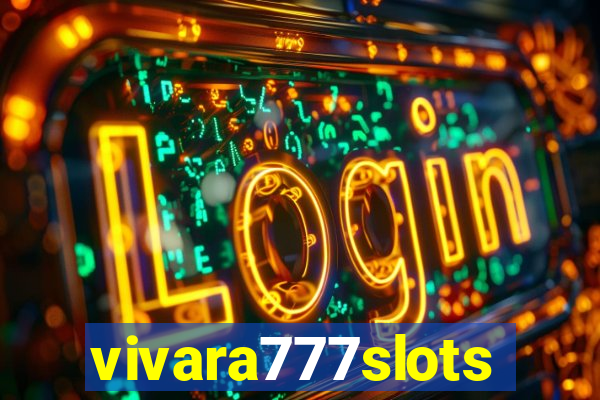 vivara777slots