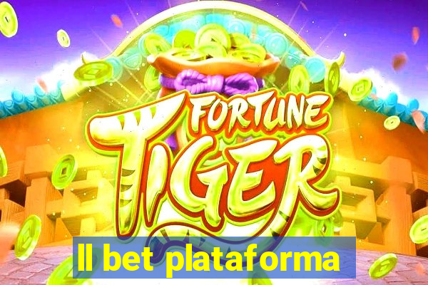 ll bet plataforma