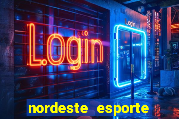 nordeste esporte net vip