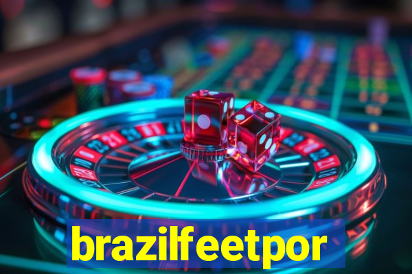 brazilfeetpor