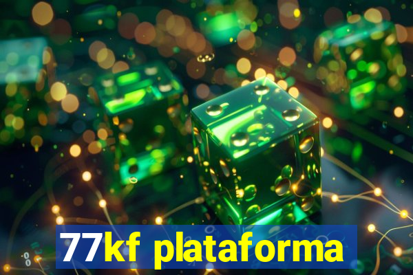 77kf plataforma