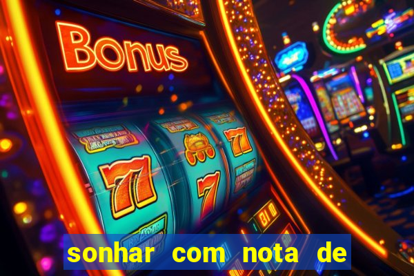 sonhar com nota de 5 reais no jogo do bicho