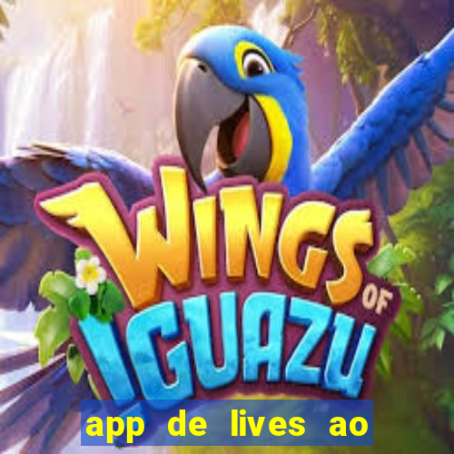 app de lives ao vivo 18