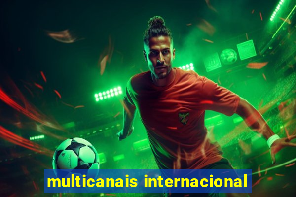 multicanais internacional