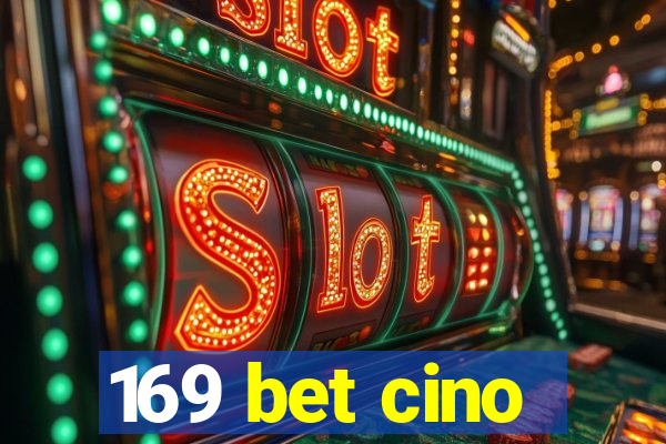 169 bet cino