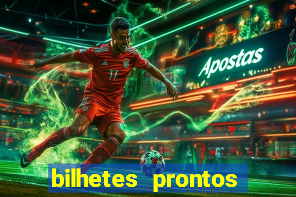 bilhetes prontos apostas esportivas