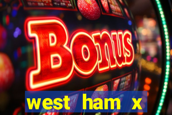 west ham x wolverhampton palpites