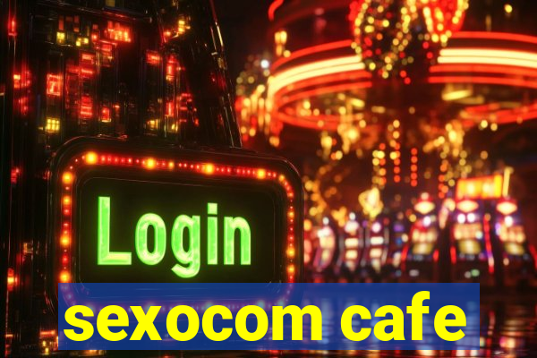 sexocom cafe