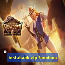 instahack vip funciona