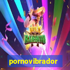 pornovibrador