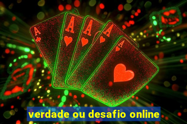 verdade ou desafio online