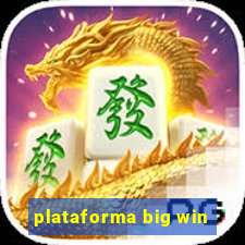 plataforma big win