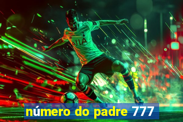 número do padre 777