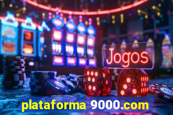 plataforma 9000.com