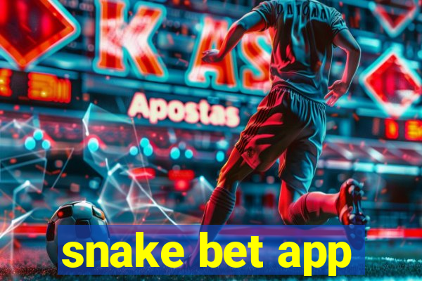 snake bet app