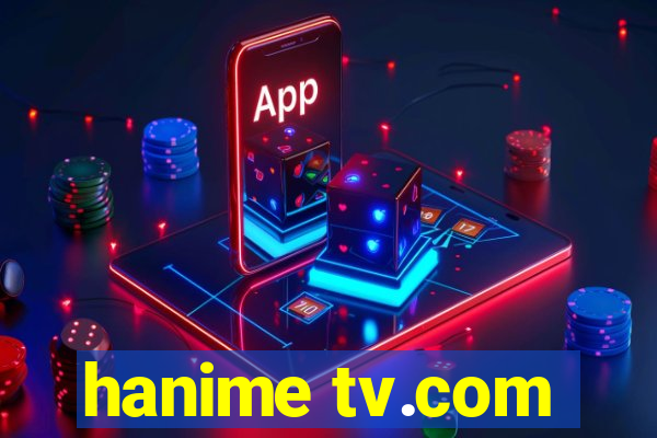 hanime tv.com