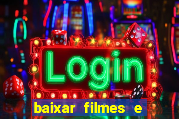 baixar filmes e series mp4