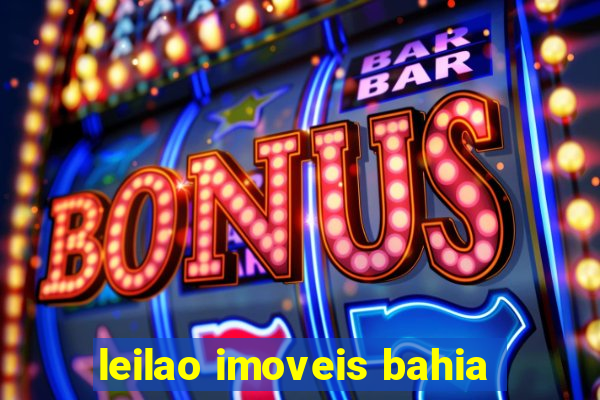 leilao imoveis bahia