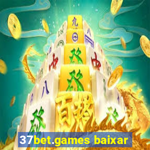 37bet.games baixar